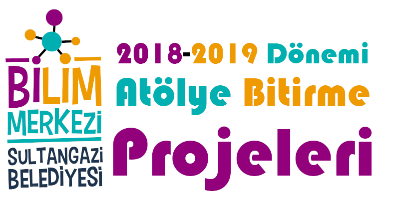 2018-2019 Dönemi Projeleri